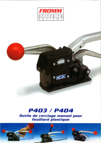 BROCHURE OUTILS DE CERCLAGE MANUEL POUR FEUILLARDS PLASTIQUES P403 P404